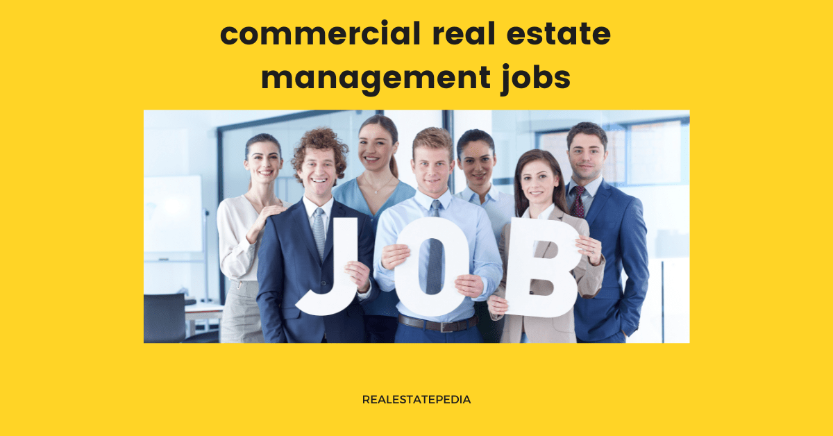 commercial real estate management jobs near me