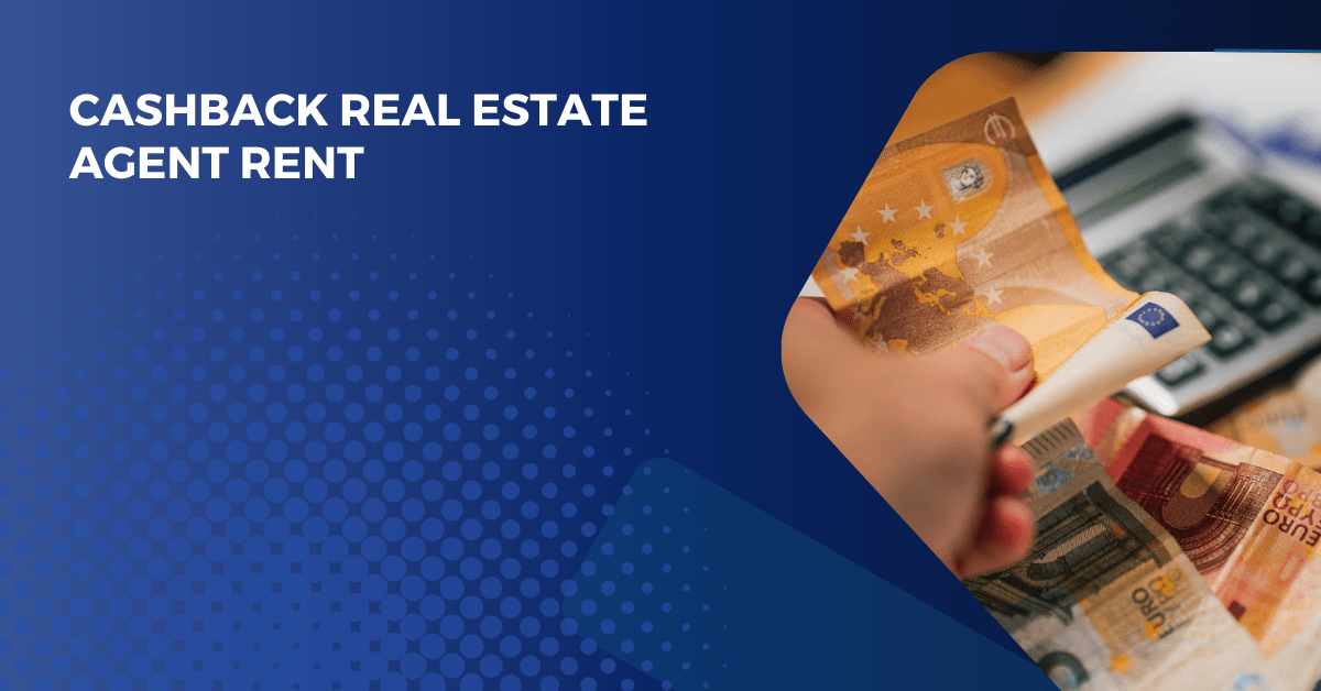 cashback real estate agent rent