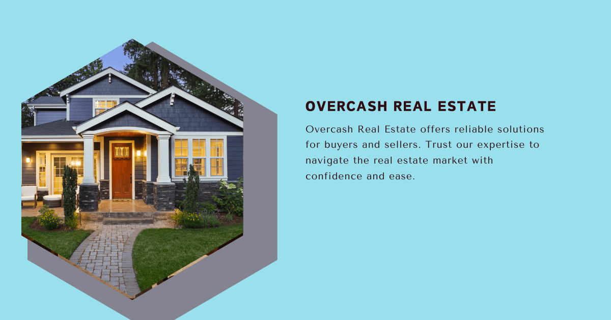 Overcash Real Estate: Trusted Solution for Buyers and Seller
