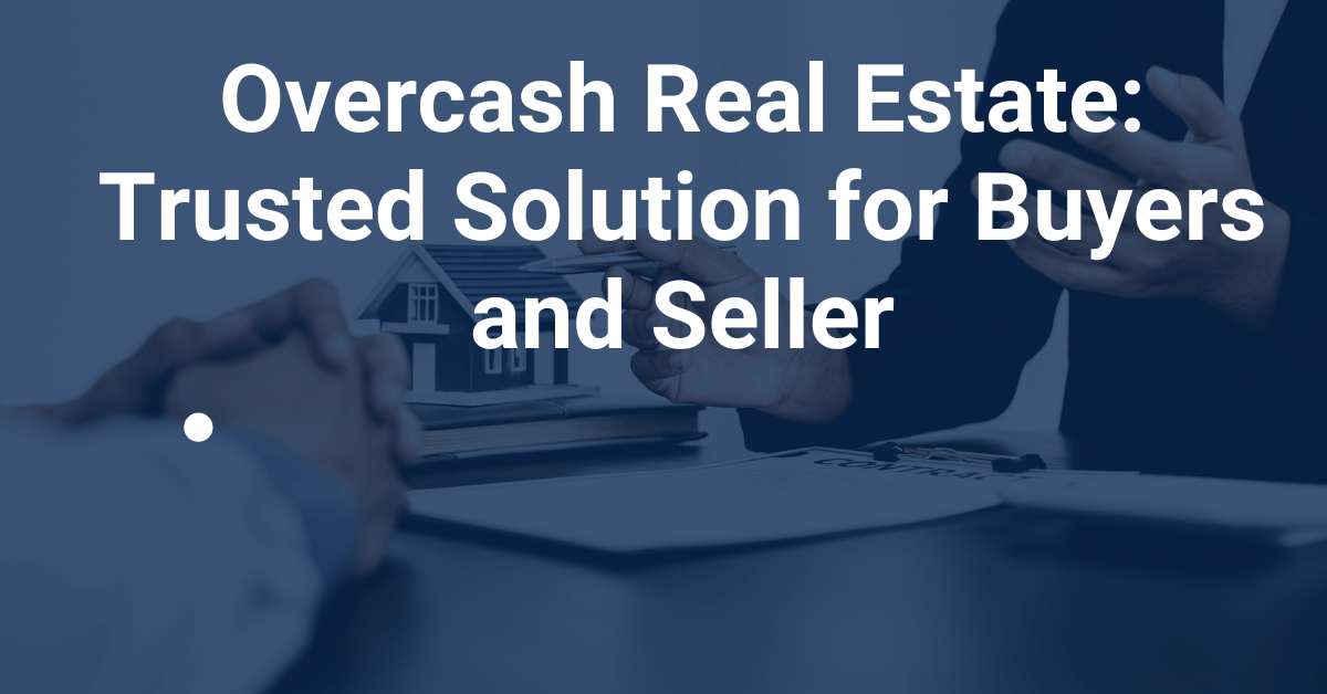 Overcash Real Estate: Trusted Solution for Buyers and Seller