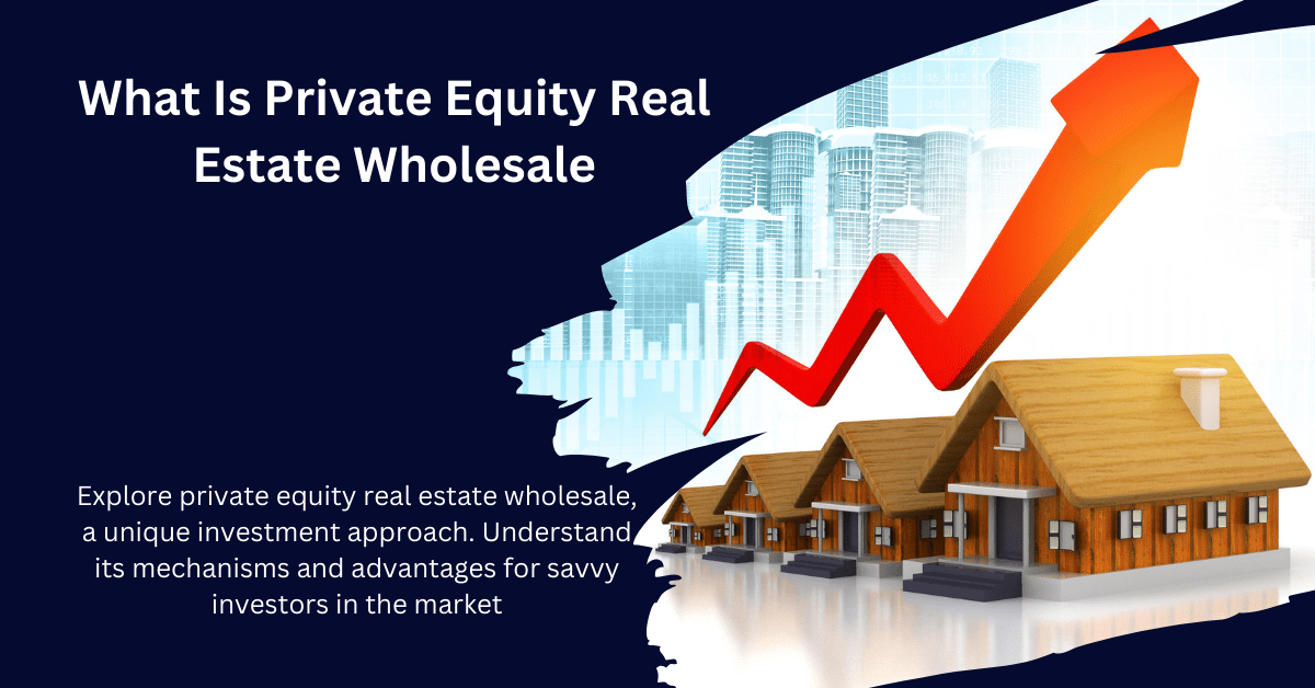 Private Equity Real Estate
